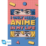 GB EYE DESIGNS - Poster Maxi 91.5 1 - All I need is Anime*