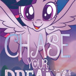 MY LITTLE PONY MOVIE - CHASE YOUR DREAMS - MAXI POSTERS