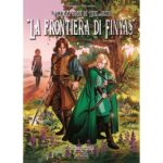 Valawyne e Helmor - La Frontiera di Finyas vol.1 - romanzo fantasy Tora Edizioni