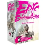 Epic Encounters: Nest of the Dinosaur
