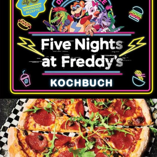 Five Nights at Freddy's: The Official Cookbook - Over 40 Exciting Recipes! *German Version*