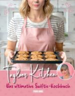 Taylor's Kitchen: The Ultimate Swiftie Cookbook *German Version*