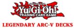 Yu-Gi-Oh! TCG Legendary Arc-V Decks Set *English Version*