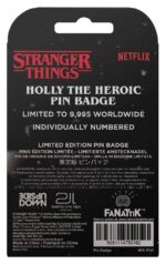 Stranger Things Pin Badge Holly The Heroic Limited Edition - immagine 2