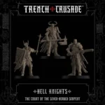 TRENCH CRUSADE HELL KNIGHTS